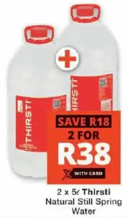 Checkers Thirsti Natural Still Spring Water offer