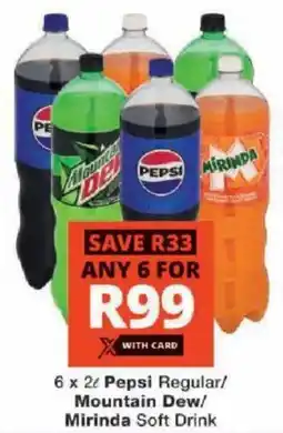 Checkers Pepsi Regular/ Mountain Dew/ Mirinda Soft Drink offer