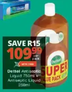 Checkers Dettol Antiseptic Liquid Value Pack offer