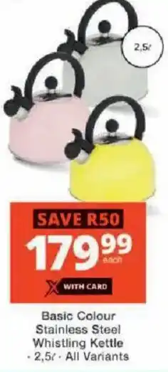 Checkers Basic Colour Stainless Steel Whistling Kettle offer