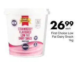Save First Choice Low Fat Dairy Snack offer