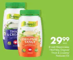 Save B-well Mayonnaise Original/ Thick & Creamy/ Reduced Oil offer