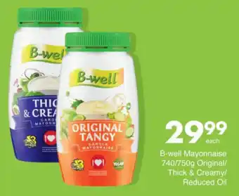 Save B-well Mayonnaise Original/ Thick & Creamy/ Reduced Oil offer