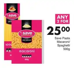 Save Save Pasta Macaroni/ Spaghetti offer