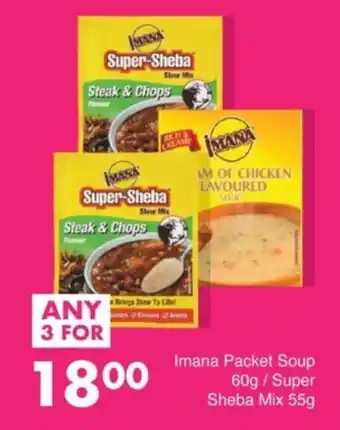 Save Imana Packet Soup/ Super Sheba Mix offer