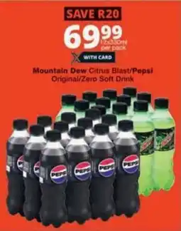 Checkers Hyper Mountain Dew Citrus Blast/ Pepsi Original/ Zero Soft Drink offer