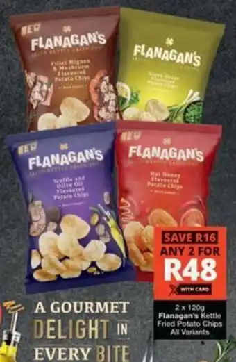 Checkers Hyper Flanagan's Kettle Fried Potato Chips All Variants offer