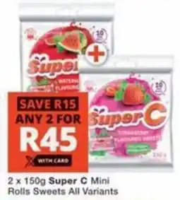 Checkers Hyper Super C Mini Rolls Sweets All Variants offer