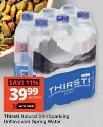 Checkers Hyper Thirsti Natural Still/ Sparkling Unflavoured Spring Water offer