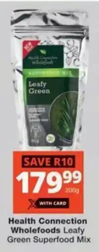 Checkers Hyper Health Connection Wholefoods Leafy Green Superfood Mix offer