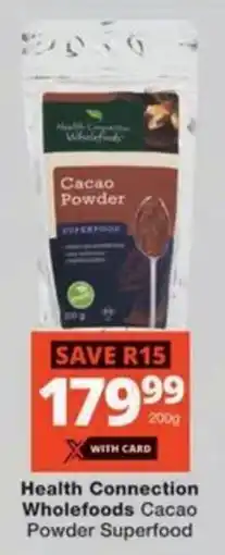 Checkers Hyper Health Connection Wholefoods Cacao Powder Superfood offer