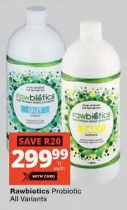 Checkers Hyper Rawbiotics Probiotic All Variants offer