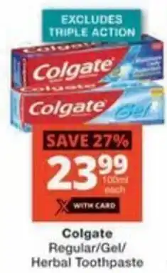 Checkers Hyper Colgate Regular/ Gel/ Herbal Toothpaste offer