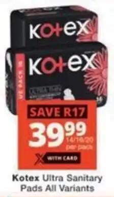 Checkers Hyper Kotex Ultra Sanitary Pads All Variants offer