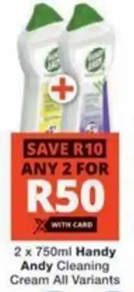 Checkers Hyper Handy Andy Cleaning Cream All Variants offer