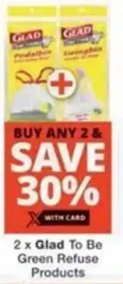 Checkers Hyper Glad To Be Green Refuse Products offer