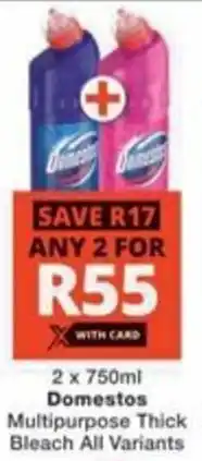 Checkers Hyper Domestos Multipurpose Thick Bleach All Variants offer