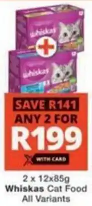 Checkers Hyper Whiskas Cat Food All Variants offer