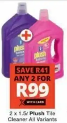 Checkers Hyper Plush Tile Cleaner All Variants offer