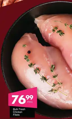 Save Hyper Bulk Fresh Chicken Fillets offer