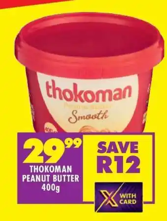Shoprite THOKOMAN PEANUT BUTTER 400g offer