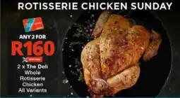 Checkers The Deli Whole Rotisserie Chicken All Variants offer