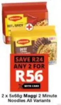 Checkers Maggi 2 Minute Noodles All Variants offer