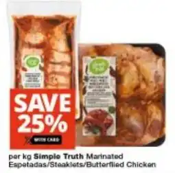 Checkers Simple Truth Marinated Espetadas/ Steaklets/ Butterflied Chicken offer