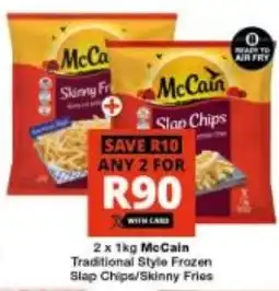 Checkers McCain Traditional Style Frazen Slap Chips/ Skinny Fries offer
