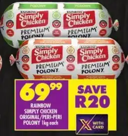 Shoprite Rainbow simply chicken original/ peri-peri polony offer