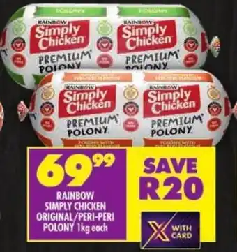 Shoprite Rainbow simply chicken original/ peri-peri polony offer
