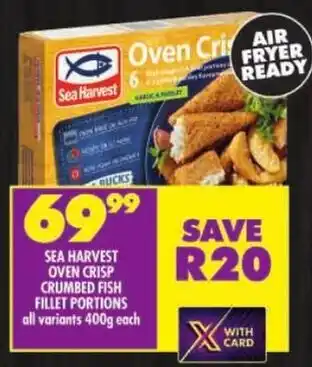 Shoprite Sea harvest oven crisp crumbed fish fillet portions offer