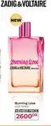 Dis-Chem Zadig & Voltaire Burning Love EDP-100ml offer