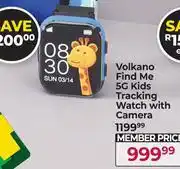 Dis-Chem Volkano Find Me 5G Kids Tracking Watch With Camera offer