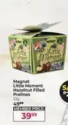 Dis-Chem Magnat Little Moment Hazelnut Filled Pralines-53g offer