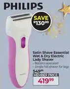 Dis-Chem Philips Satin Shave Essential Wet & Dry Electric Lady Shaver offer