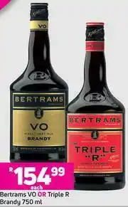 Game Bertrams VO Or Triple R Brandy-750ml Each offer