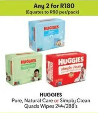 Makro HUGGIES Pure, Natural Care or Simply Clean Quads Wipes offer