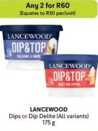 Makro LANCEWOOD Dips or Dip Delite offer