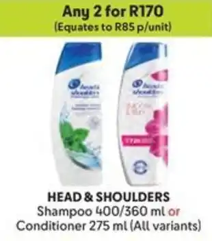 Makro HEAD & SHOULDERS Shampoo or Conditioner offer