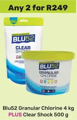 Game Blu52 Granular Chlorine PLUS Clear Shock offer