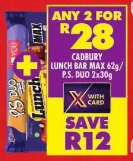 Shoprite Cadbury lunch bar max/ p.s. duo offer