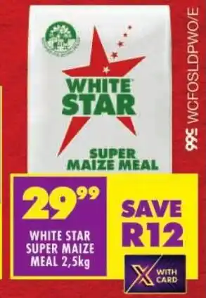 Shoprite White star super maize meal offer