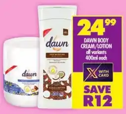 Shoprite Dawn body cream/ lotion offer