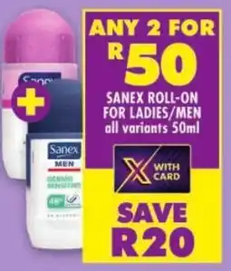 Shoprite Sanex roll-on for ladies/men offer