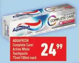 Shoprite AQUAFRESH Complete Care/ Active White Toothpaste offer