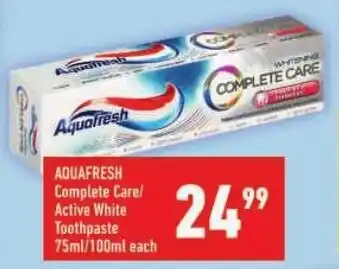 Shoprite AQUAFRESH Complete Care/ Active White Toothpaste offer