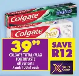 Shoprite Colgate total/ max toothpaste offer