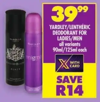 Shoprite Yardley/ lenthéric deodorant for ladies/men offer