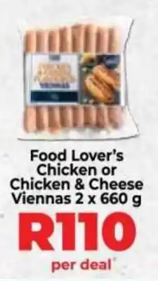 Food Lover's Market Food Lover's Chicken or Chicken & Cheese Viennas offer
